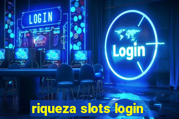 riqueza slots login